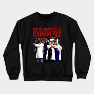 Dark Place Hospital Crewneck Sweatshirt